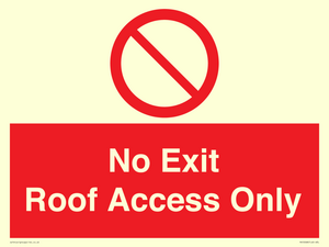 No Exit Roof Access Only